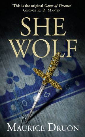 [The Accursed Kings 05] • The She-Wolf